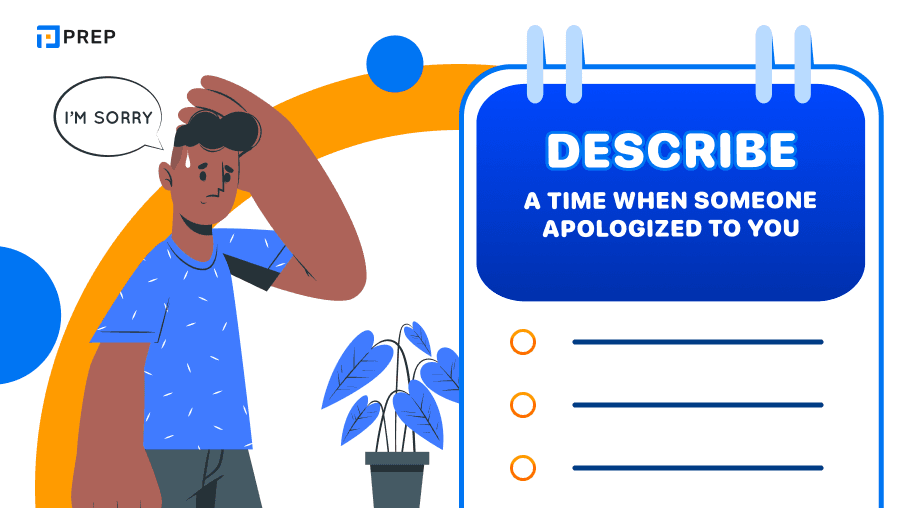 Sample Speaking Part 2: Describe a time when someone apologized to you