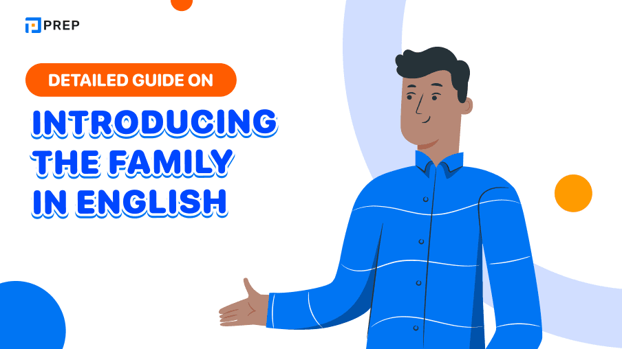 Detailed guide on introducing the family in English