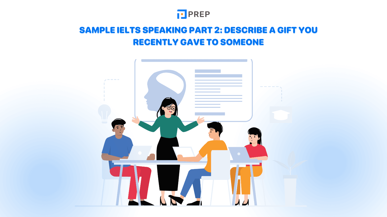 sample-ielts-speaking-part-2-describe-a-gift-you-recently-gave-to-someone.png