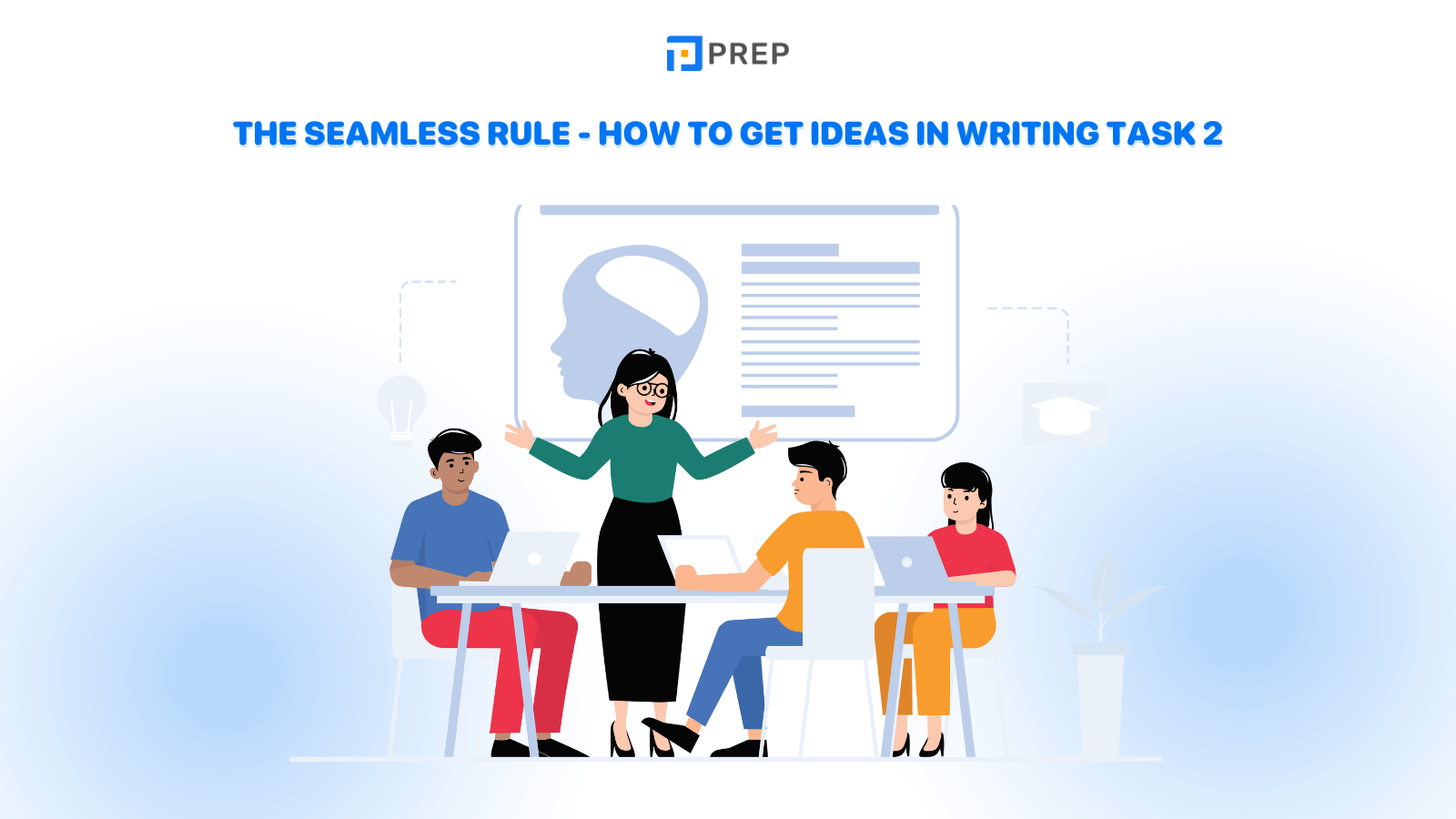 The Seamless Rule - How to Develop Ideas in Writing Task 2