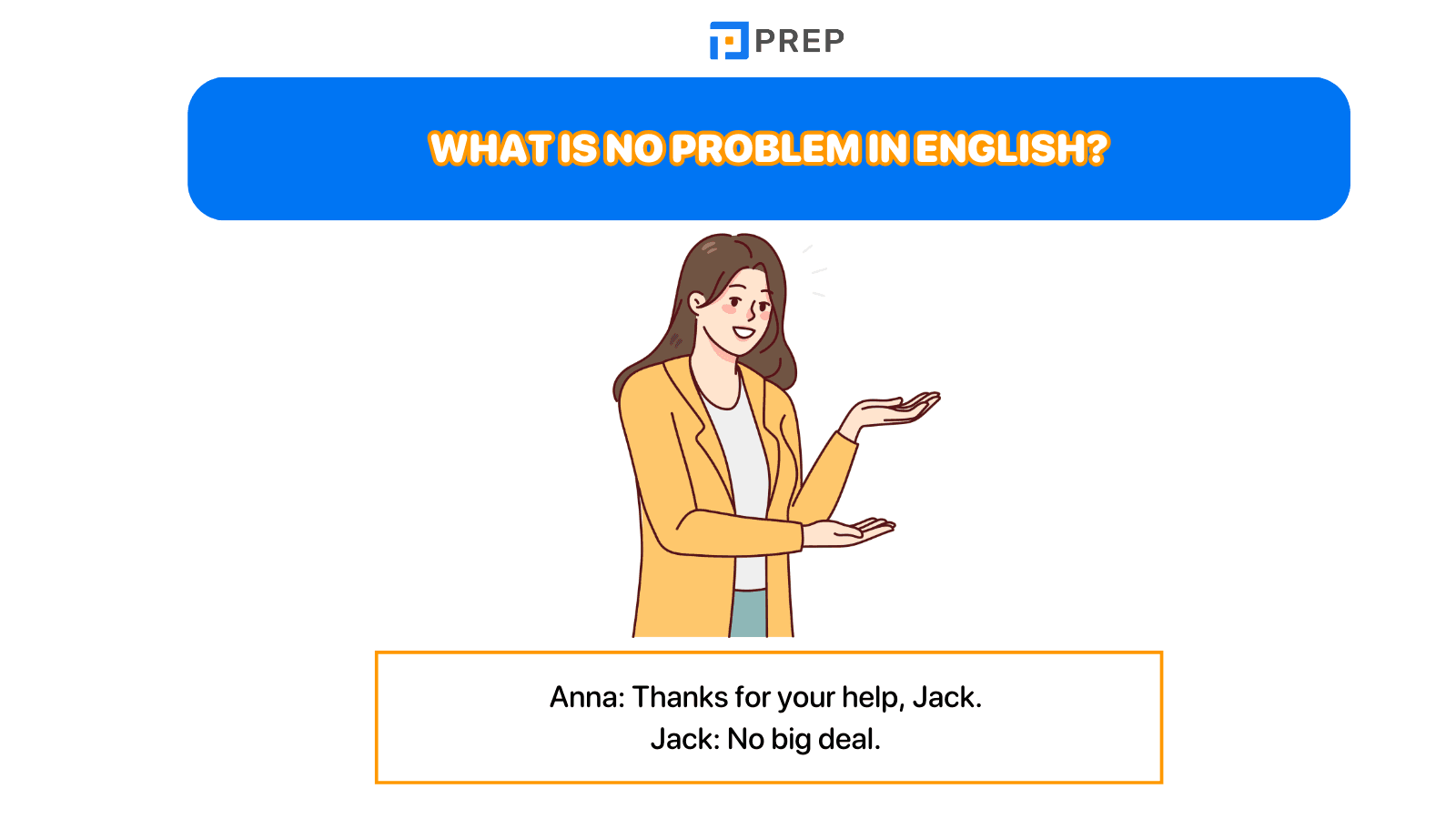 What is No Problem in English?